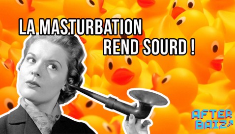 La masturbation rend sourd