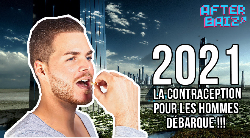 2021 : la contraception pour les hommes débarque !