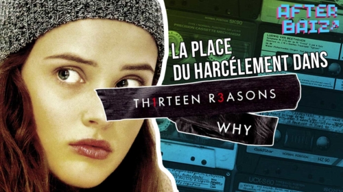 La place du harcèlement dans la série « 13 reasons Why